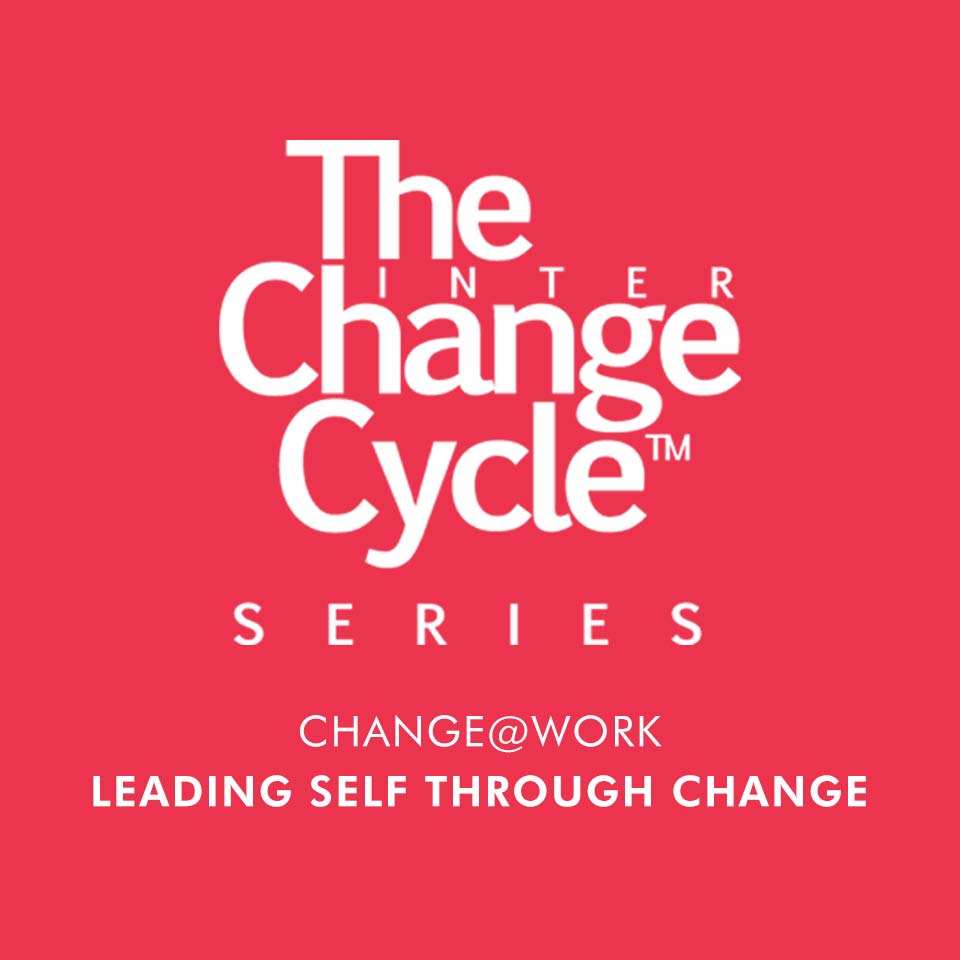 The Change Cycle™ - Change @ Work